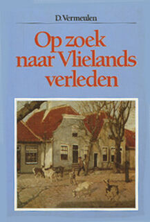 Op zoek naar vlielands verleden - Vermeulen (ISBN 9789060913024)
