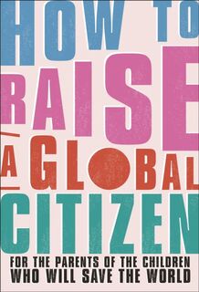How to Raise a Global Citizen - Anna Davidson (ISBN 9780241514221)