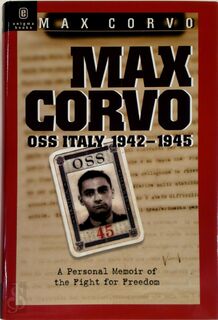 Max Corvo, O.S.S. in Italy, 1942-1945 - Max Corvo (ISBN 9781929631452)