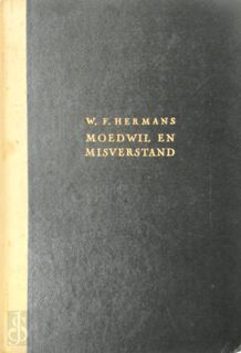 Moedwil en misverstand - Willem Frederik Hermans