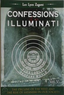 Confessions of an Illuminati - Volume 5 - Leo Lyon Zagami (ISBN 9781986894654)