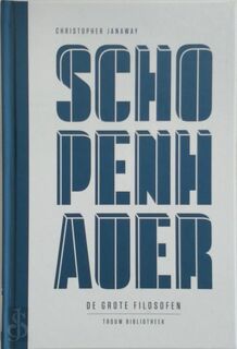 De grote filosofen - Schopenhauer - Christopher Janaway (ISBN 8710371001767)