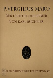 P. Vergilius Maro - Der Dichter der Römer van Karl Büchner - Karl Büchner