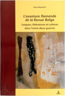 L'aventure flamande de la Revue Belge - Reine Meylaerts (ISBN 9789052012193)