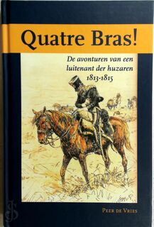 Quatre Bras! - Peer de Vries (ISBN 9789087044008)