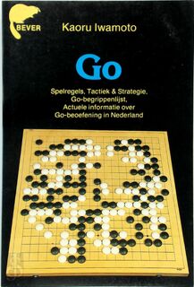 Go voor beginners - Kaoru Iwamoto, Jan van Frankenhuysen (ISBN 9789062912582)