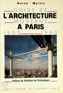 Guide de l'architecture moderne à Paris - Hervé Martin (ISBN 9782862270579)