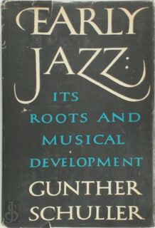 Early Jazz - Gunther Schuller (ISBN 9780195040432)