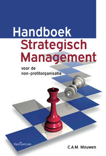 Handboek Strategisch Management - C.A.M. Mouwen (ISBN 9789023256762)