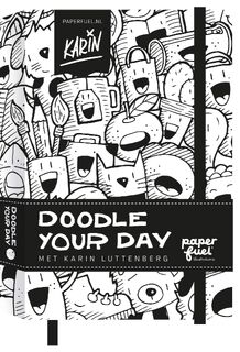Paperfuel Doodle Your Day - Karin Luttenberg (ISBN 9789045328768)