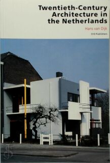 Twentieth-century architecture in the Netherlands - H. van Dijk (ISBN 9789064503474)