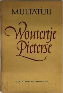 Woutertje Pieterse - Multatuli, G. Stuiveling