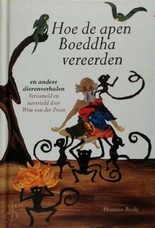 Hoe de apen Boeddha vereerden - en andere dierenverhalen - Wim van der Zwan (ISBN 9789069638430)