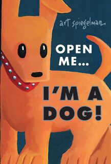 Spiegelman, A: Open Me...I'm a Dog - Art Spiegelman (ISBN 9781662665486)