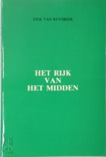 Het rijk van het midden - Erik van Ruysbeek (ISBN 9789071345074)