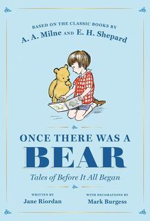 Riordan, J: Once There Was a Bear - Jane Riordan, A A Milne (ISBN 9780593461914)