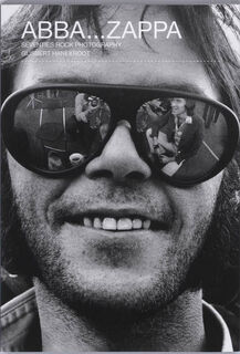 Abba...Zappa - seventies rock photography - Gijsbert Hanekroot (ISBN 9789086901289)