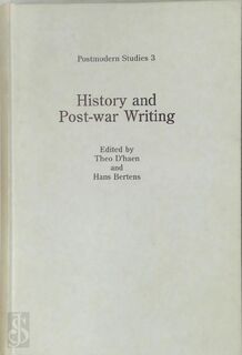 History and post-war writing - Theo d' Haen, Hans Bertens (ISBN 9789051832297)