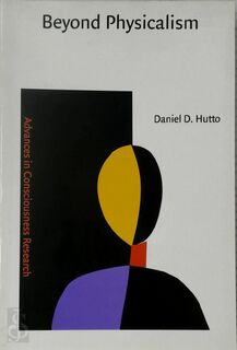 Beyond physicalism - D.D. Hutto (ISBN 9789027251411)