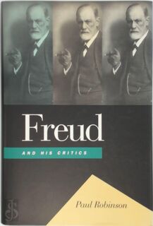 Freud and His Critics - Paul A. Robinson (ISBN 9780520080294)