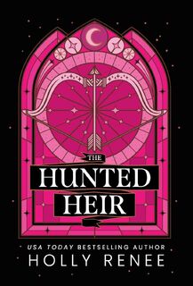 Renee, H: Hunted Heir - Holly Renee (ISBN 9781957514543)