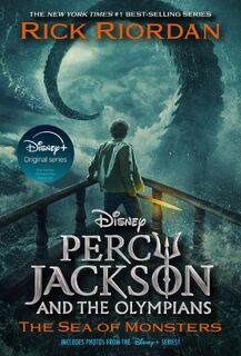 Percy Jackson and the Olympians, Book Two: Sea of Monsters Disney+ Tie in Edition - Rick Riordan (ISBN 9781368113625)