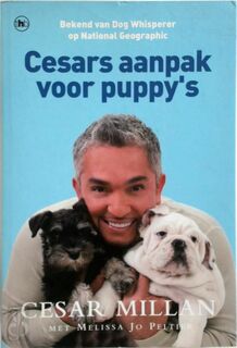Cesars aanpak voor puppy's - Cesar Millan (ISBN 9789044334029)