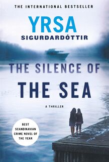 The Silence of the Sea - Yrsa Sigurdardottir (ISBN 9781250115553)