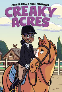 Creaky Acres: A Graphic Novel - Calista Brill, Nilah Magruder (ISBN 9780735230620)