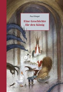Eine Geschichte für den König - Paul Biegel (ISBN 9783825178031)