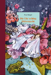 Die Uhr schlug Mitternacht - Paul Biegel (ISBN 9783825151447)