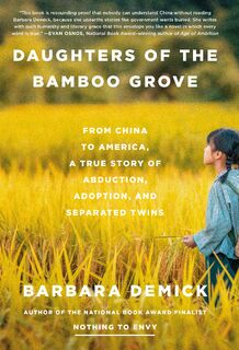Demick, B: Daughters of the Bamboo Grove - Barbara Demick (ISBN 9780593132746)