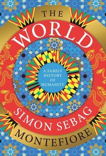 Montefiore, S: World - Simon Sebag Montefiore (ISBN 9780525659532)