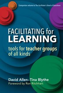 Facilitating for Learning - David Allen, Tina Blythe (ISBN 9780807757383)