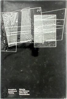 Strategies in Architectural Thinking - John E. M. Whiteman, Jeffrey Kipnis, Richard Burdett (ISBN 9780262231596)