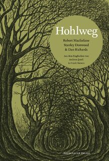 Hohlweg - Robert Macfarlane, Stanley Donwood, Richard Lawrence (ISBN 9783751806046)