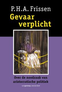 Gevaar verplicht - P.H.A. Frissen (ISBN 9789461649225)