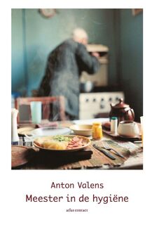 Meester in de hygiëne - Anton Valens (ISBN 9789025451219)