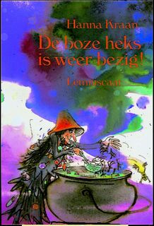 De boze heks is weer bezig - Hanna Kraan (ISBN 9789060698532)
