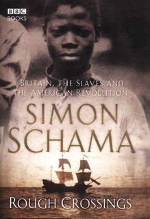 Rough Crossings - Simon Schama (ISBN 9780563487098)