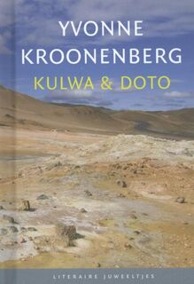Kulwa en Doto - Yvonne Kroonenberg (ISBN 9789085162407)