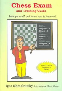 Chess Exam and Training Guide - Igor Khmelnitsky (ISBN 9780975476123)