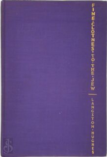 Fine Clothes to the Jew - Langston Hughes