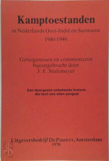 Kamptoestanden in Nederlands Oost-Indië en Suriname 1940 - 1946