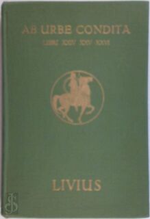 Ab Urbe Condita : Libri XXIV-XXVI - Titus Livius, P.K. Huibregtse