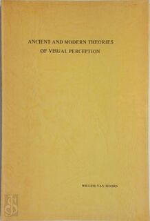 Ancient and modern theories of visual perception - van W.C.L. Hoorn