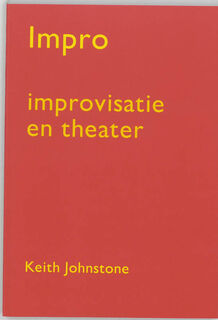 Impro | improvisatie en theater - K. Johnstone (ISBN 9789064032066)