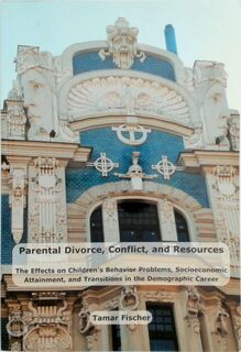 Parental divorce, conflict and resources - T.F.C. Fischer (ISBN 9789090183657)