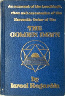 The Golden Dawn - Israel Regardie (ISBN 9780875426648)