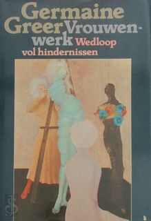 Vrouwenwerk - Germaine Greer (ISBN 9789029010320)